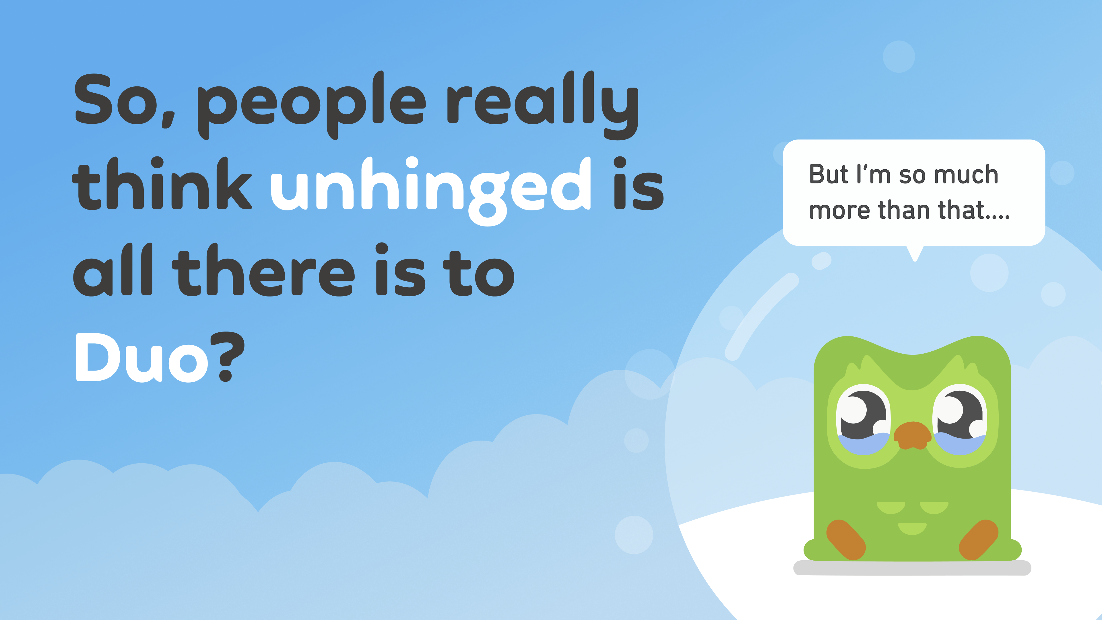 So people really think unhinged is all tehre is to Duo? But he's so much more than that.